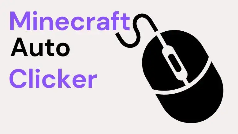 Top 8 Best Auto-Clicker for Minecraft 2022 (Window, Mac)