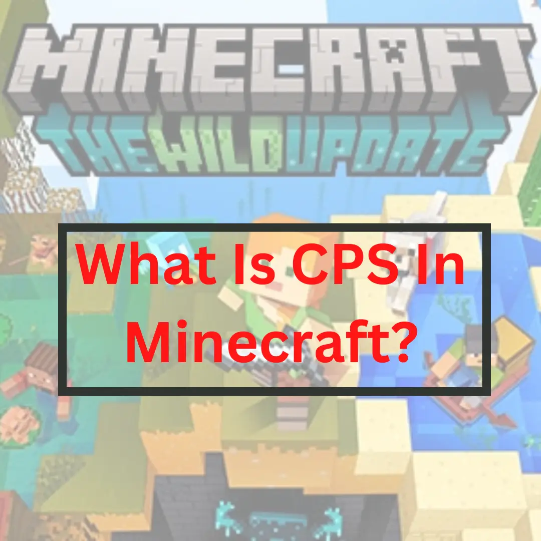 What-Is-CPS-In-Minecraft