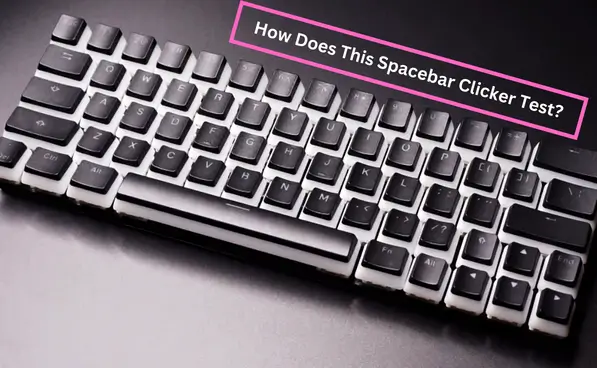 How-Does-This-Spacebar-Clicker