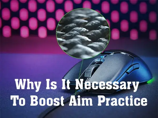 Why-Is-It-Necessary-To-Boost-Aim-Practice