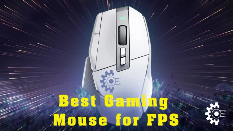 Top 5 Best Gaming Mouse for FPS: Which One is Right for You?