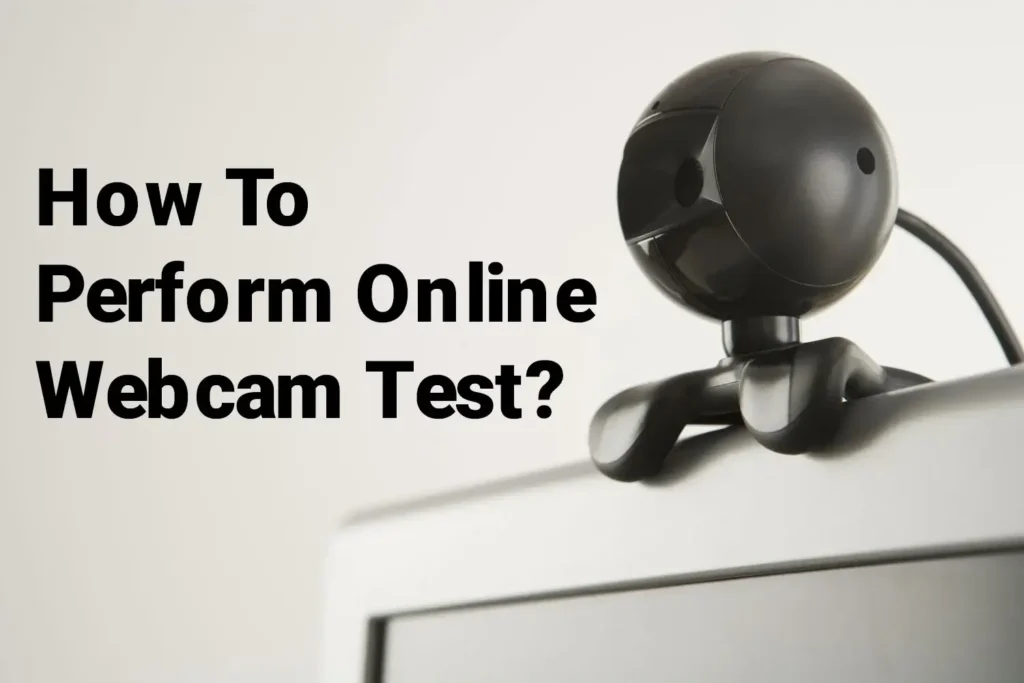 How-To-Perform-Online-Webcam-Test